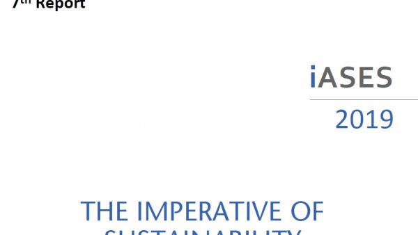 THE IMPERATIVE OF SUSTAINABILITY - Economic, social, environmental. independent Annual Sustainable Economy Survey (formerly iAGS), 7th Report iASES 2019