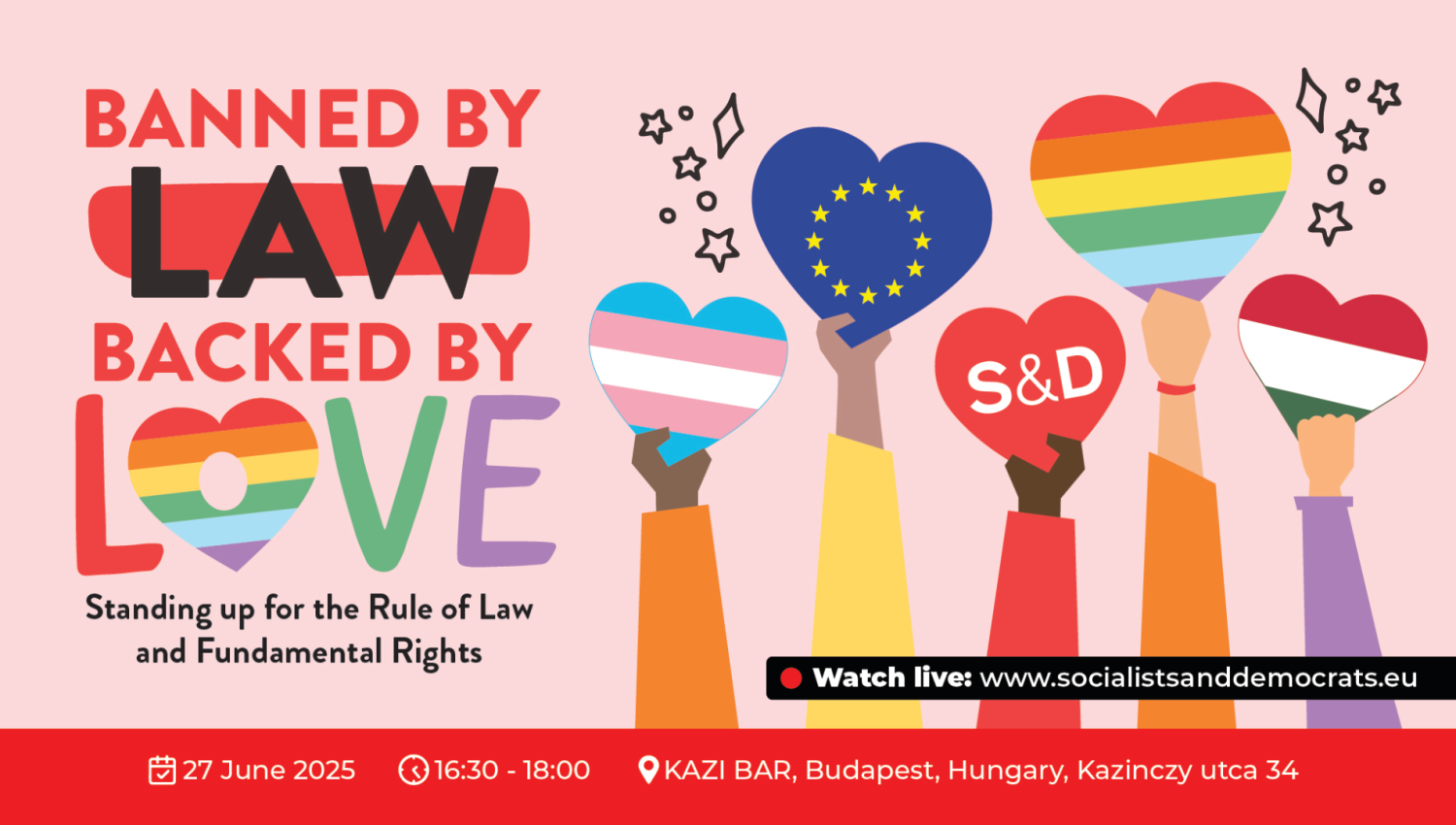 https://www.socialistsanddemocrats.eu/events/sd-outreach-event-banned-law-backed-love