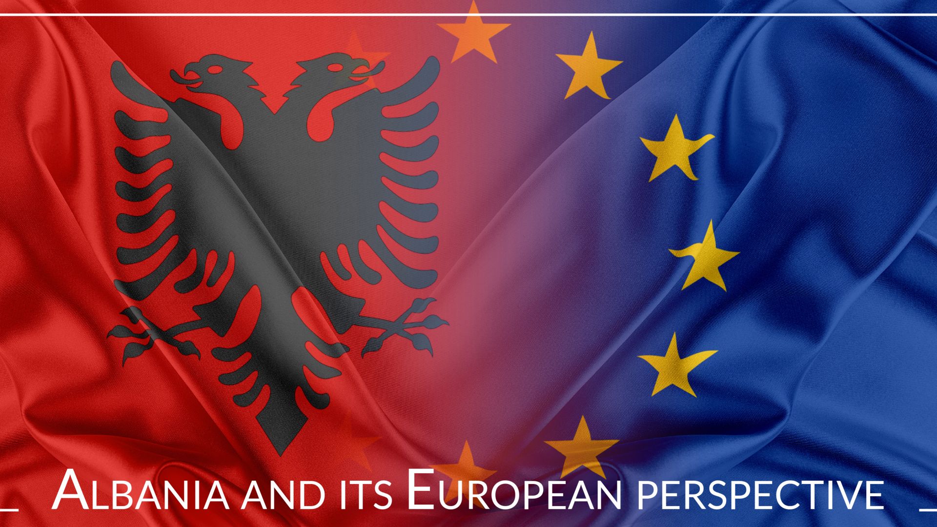 Albania and its European perspective | Socialists & Democrats