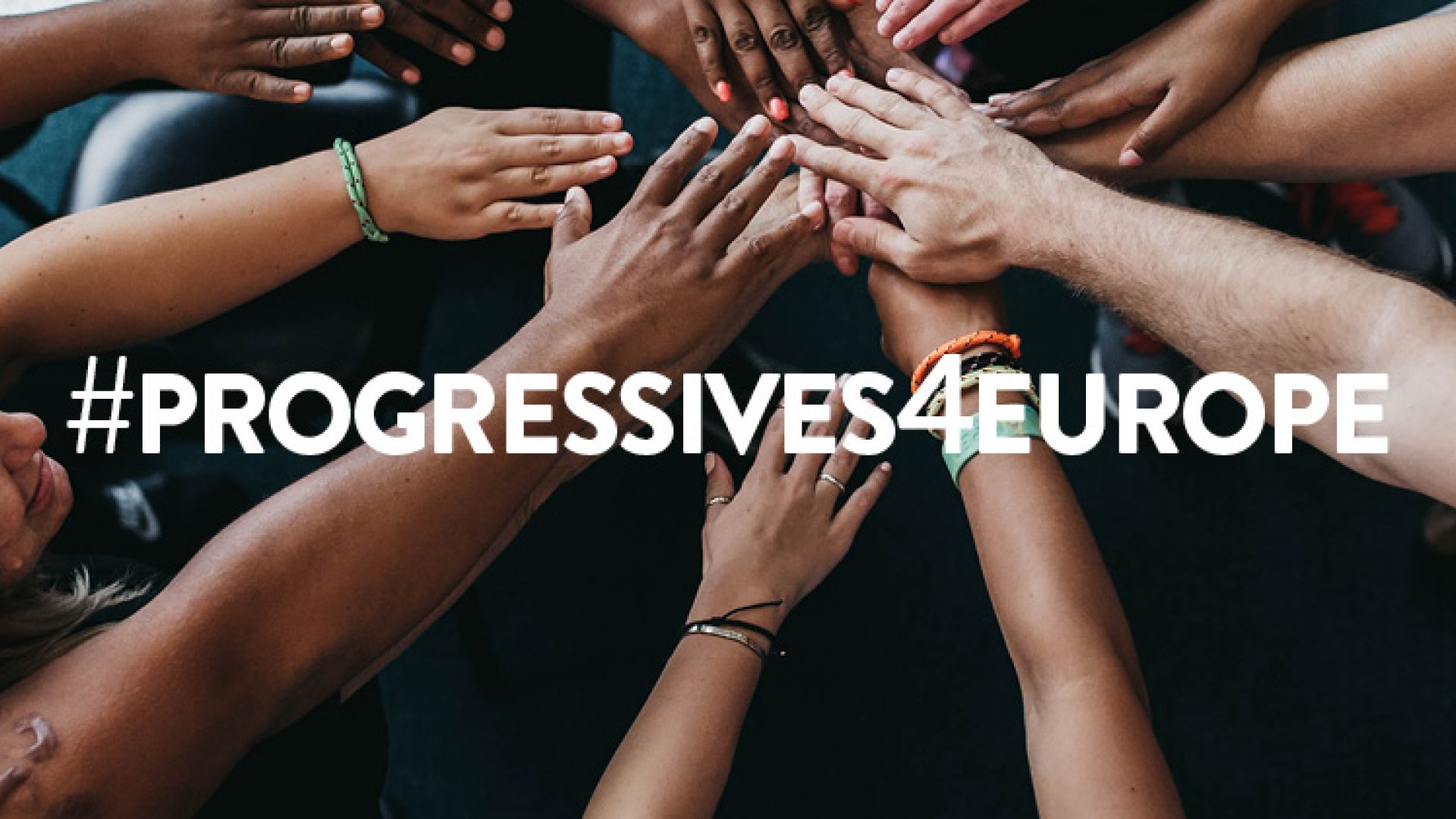 Conference on the future of Europe #Progressives4Europe