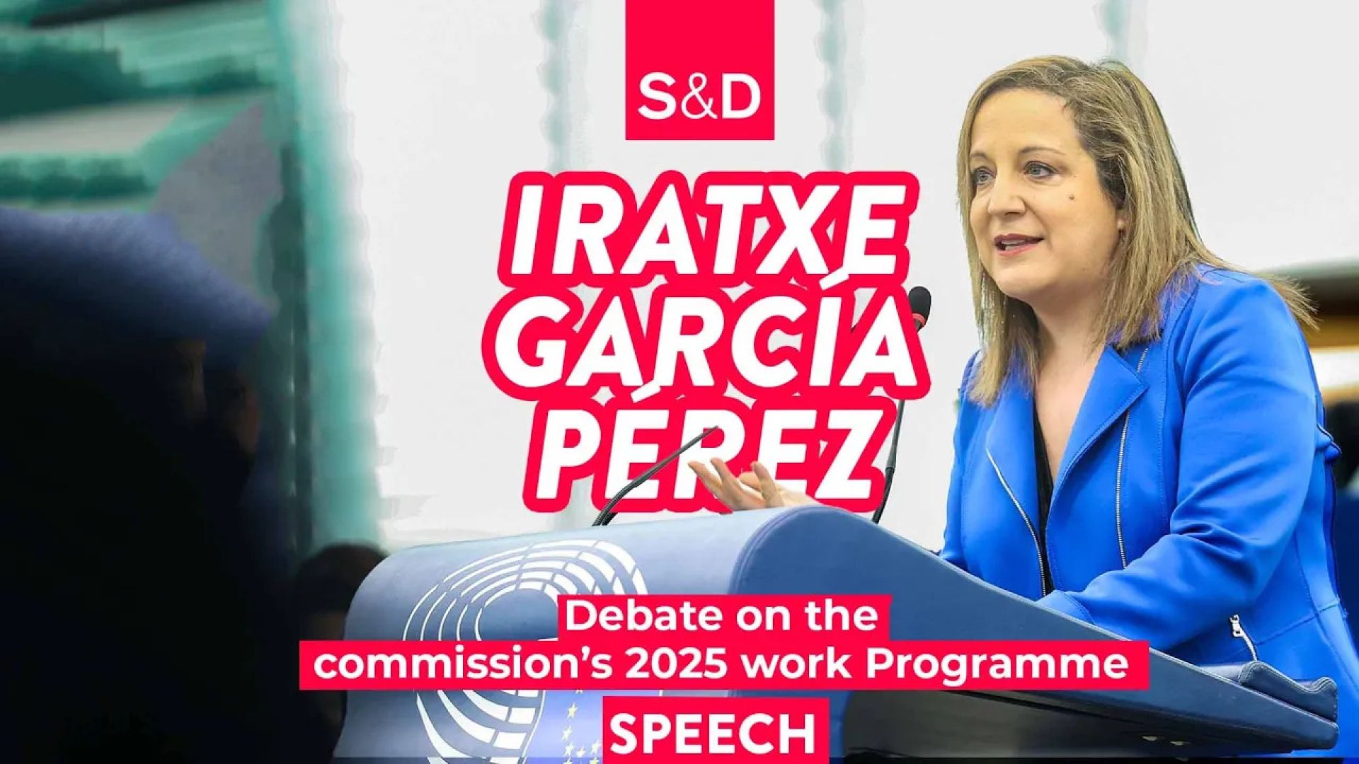 Iratxe García Pérez, debate on the Commission’s 2025 Work Programme