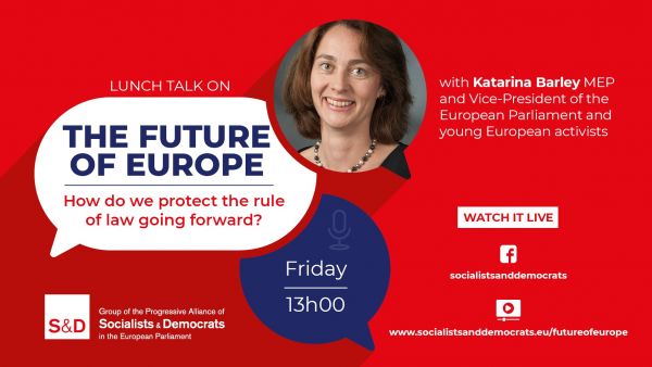 Lunch talk on the Future of Europe: how do we protect the rule of law? With Katerina Barley