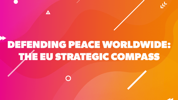 Defending Peace Worldwide: The EU Strategic Compass