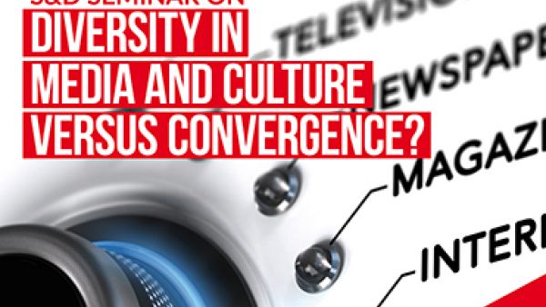 S&amp;Ds call for freedom and plurality of information and urge for a diverse media landscape, Diversity in Media and Culture Versus Convergence, Silvia Costa, web, broadband, digital TV and Wi-Fi devices, Petra Kammerevert, 