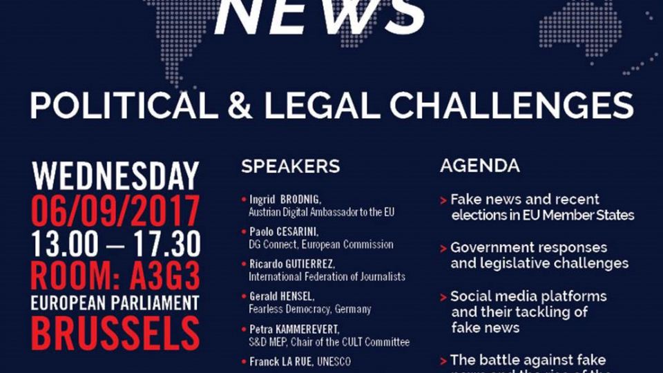 S&amp;D Joint Extremism/Digital Europe Working Group Conference - Fake News: Political and Legal Challenges. 
