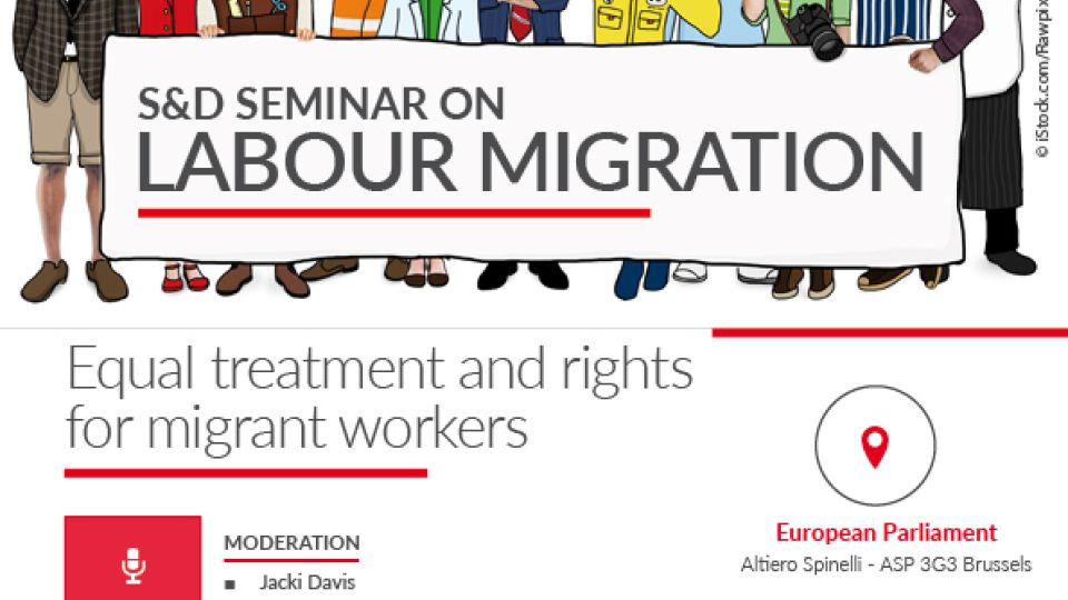 S&amp;D Seminar: Equal Treatment and Rights for Migrant Workers (Labour Migration).
