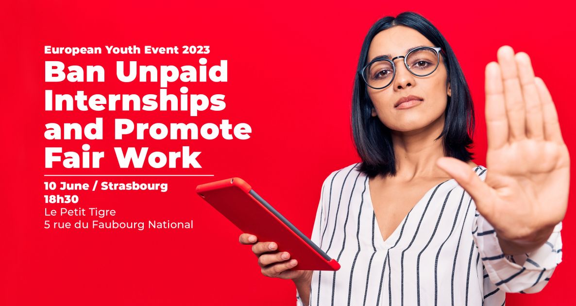 S&D European Youth Event 2023 - Ban Unpaid Internships and Promote Decent Work
